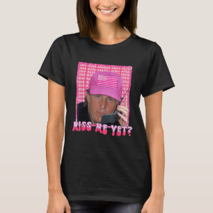 Camiseta Engraçado Tremor Perdeu-Me Ainda, Trump 2024, Pres
