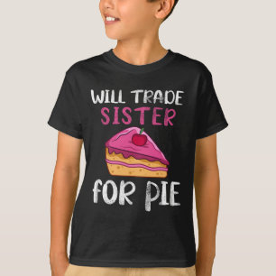 Camiseta Engraçado Trocará Irmã Por Torta Torta De Abóbora