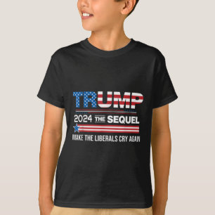 Camiseta Engraçado Trump 2024 A Sequela Faz Os Liberais Cho