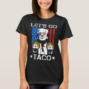 Camiseta Engraçado Trump Taco Trump Sempre Fala