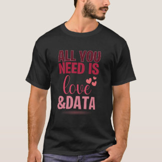 Camiseta Engraçado Tudo o que Você Precisa É Amor E Dados P