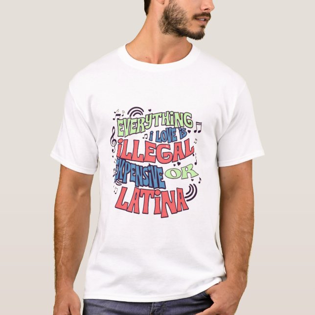 Camiseta Engraçado Tudo Que Eu Amo É Ilegal Citação Id-T-Sh (Frente)