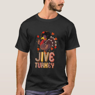 Camiseta Engraçado Turquia Jive Dia de Ação de Graças T