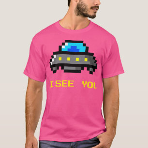 Camiseta Engraçado Ufo I See You (Estilo De Arte De 8 Bits)