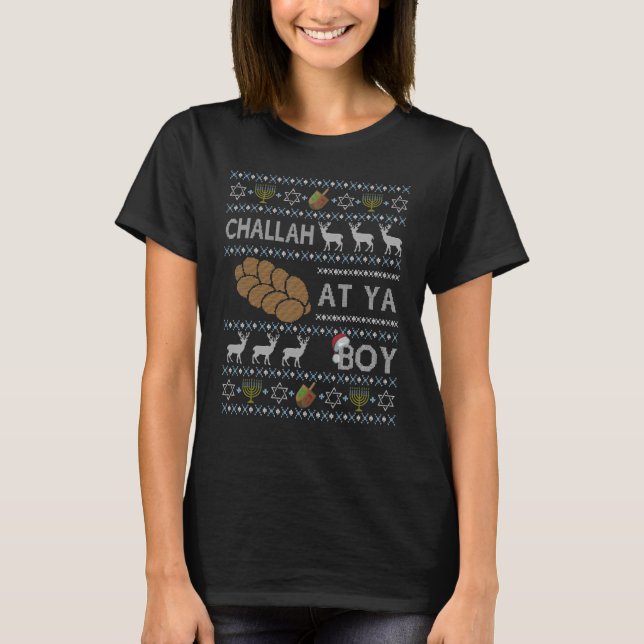 Camiseta Engraçado Ugly Hanukkah Sweater Challah No Ya Boy  (Frente)