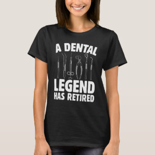 Camiseta Engraçado Uma Legenda Dental Aposentou Dentista Re