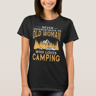 Camiseta Engraçado uma mulher adulta que ame acampar