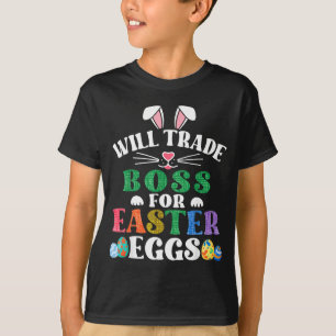 Camiseta Engraçado vai trocar chefe por ovos de chocolate d