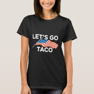 Camiseta Engraçado Vamos americano de Bandeira Go Taco
