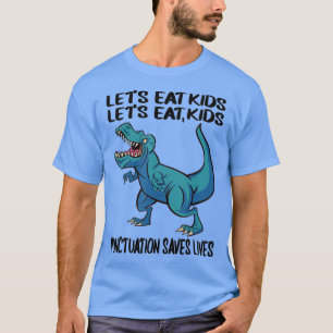 Camiseta Engraçado Vamos Comer Crianças Pontuação Salva Vid