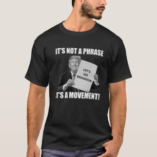 Camiseta Engraçado Vamos do Trump, Brandon. Não é uma fa
