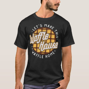 Camiseta Engraçado... vamos fazer uma wafffffffffffffffffle