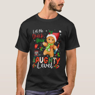 Camiseta Engraçado Verificar Seu Gingerbre Natal De Nível M
