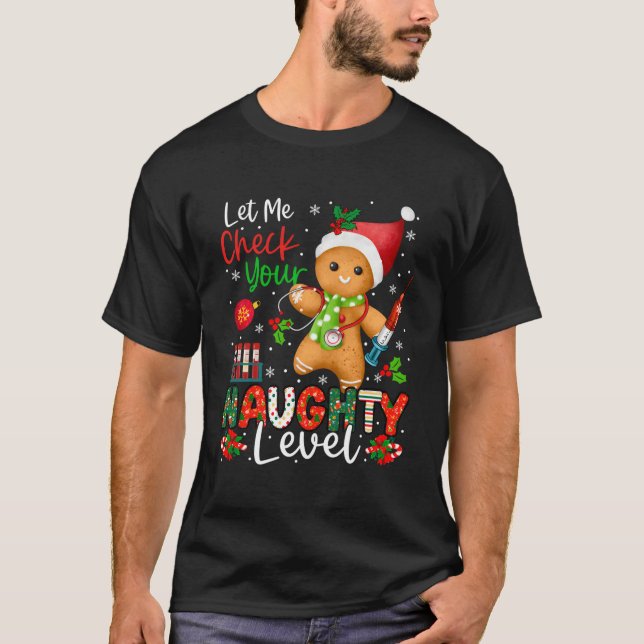 Camiseta Engraçado Verificar Seu Gingerbre Natal De Nível M (Frente)
