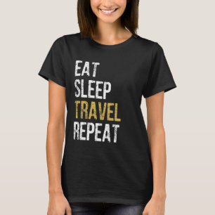 Camiseta Engraçado Viajante Coma Viagem do Sono Repetir 2