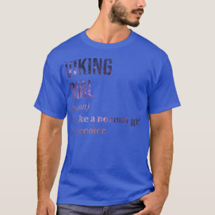 Camiseta Engraçado Viking Girl Dizendo