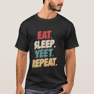 Camiseta Engraçado Vintage Coma Sono Yeet Repete Roupa Juve