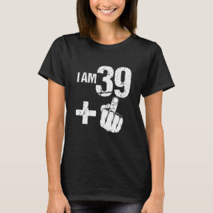 Camiseta Engraçado Virar 40 aniversário de 40 anos I Am 39