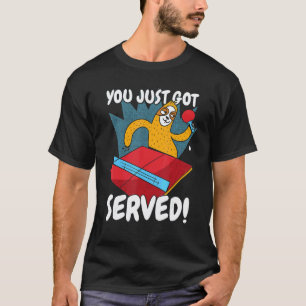 Camiseta Engraçado Você Acaba de Ser Servido Preguiça Tênis