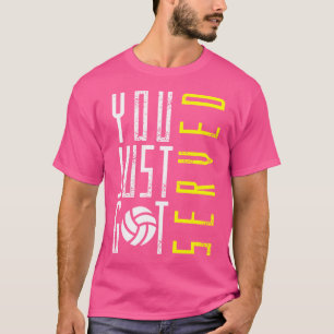 Camiseta Engraçado Você Acabou De Ser Servido De Voleibol D