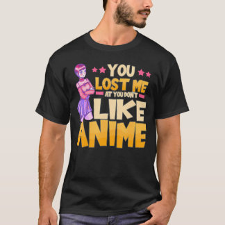 Camiseta Engraçado Você Me Perder Não Gosta De Anime Kawaii
