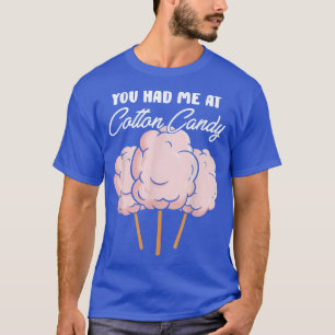 Camiseta Engraçado Você Me Teve Em Cotton Sugary Puffy Dess