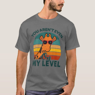 Camiseta Engraçado você não estar no meu nível pelo amo