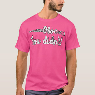 Camiseta Engraçado Você Não Marchou Tshi Da Orquestra De Ba