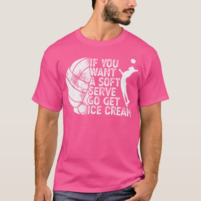 Camiseta Engraçado Voleibol Se Quiser Que Um Sorvete Mole V (Frente)