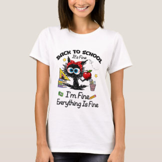 Camiseta Engraçado Volta às Aulas Estou Bem Tudo Está Bem 