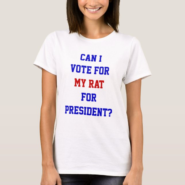Camiseta Engraçado Voto Político Pelo Meu Rato Presidente C (Frente)