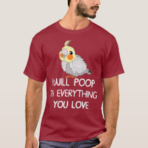 Camiseta Engraçado, Vou Citar Coisas Que Você Ama Cockatiel