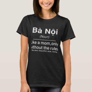 Camiseta Engraçado Vovó Vietnamita Definição Ba Noi