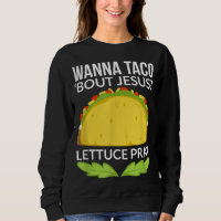 Engraçado Wanna Taco Bout Jesus Christian Gift