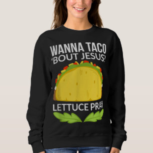 Camiseta Engraçado Wanna Taco Bout Jesus Christian Gift