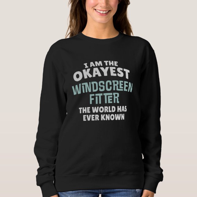 Camiseta Engraçado Windscreen Fitter Gift - Eu sou o Okayes (Frente)