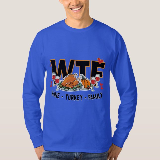 Camiseta Engraçado WTF - Vinho Turquia - Banquete da Famíli (Frente)