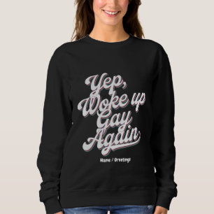 Camiseta Engraçado "Yup Up Gay Novamente" Orgulho Mês Desig