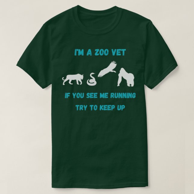 Camiseta Engraçado Zoo Vet Se me vir correndo (Frente do Design)