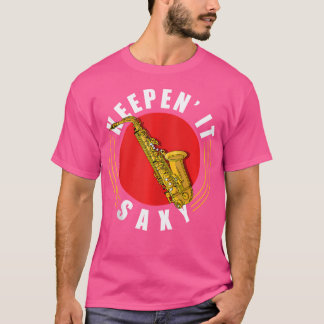 Camiseta Engraçados Saxofonistas Jazz Mantêm-No Sexo