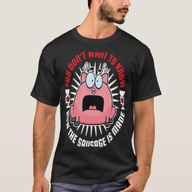 Camiseta Engrendedor de carne de Fazer de salsicha que você (Frente)