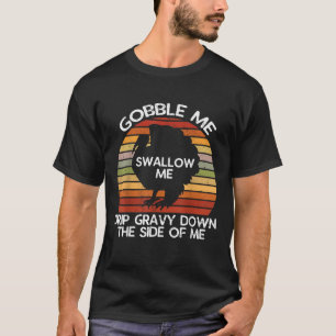 Camiseta Engula-me, Engole-me, mergulhe, Ação de Graças por