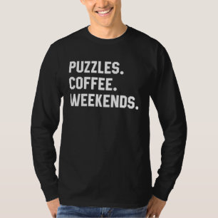 Camiseta Enigmas Café Fins de Semana Dito Para Mulheres Hom