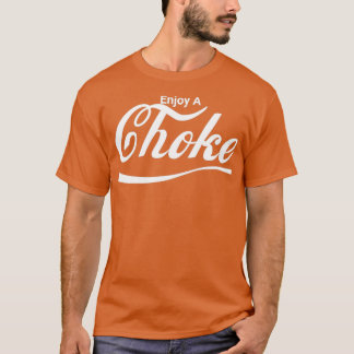 Camiseta Enjoy A Choke 2
