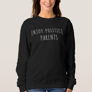 Camiseta Enjoy politics parents