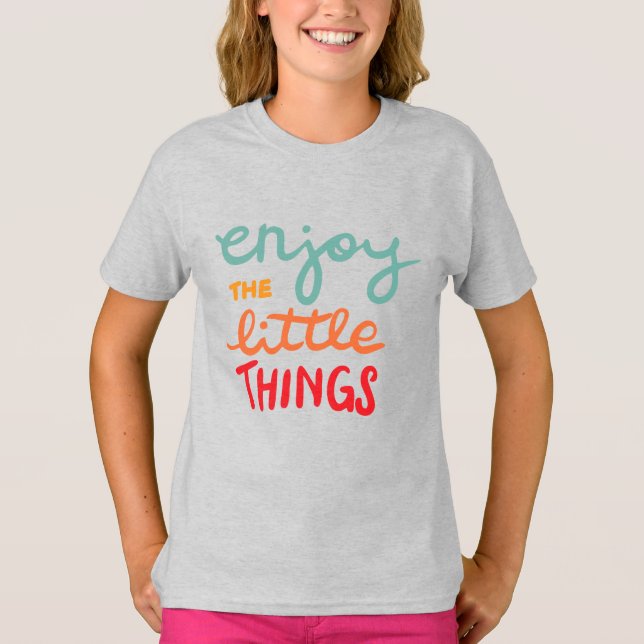 Camiseta Enjoy the little things (Frente)