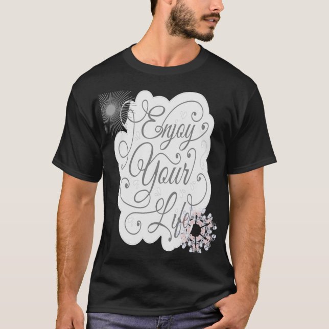 Camiseta Enjoy Your Life (Frente)