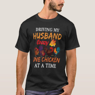 Camiseta Enlouquecendo Meu Marido Um Frango De Cada Vez Por