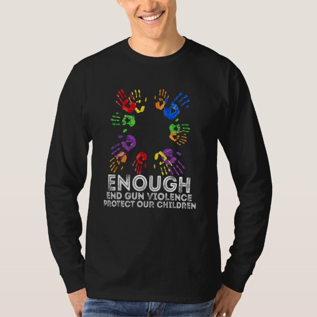Camiseta Enough End Gun Violence Awareness Day Wear Orange  (Frente)