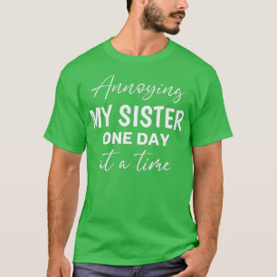 Camiseta Enrugando Minha Irmã Um Dia De Cada Vez Enrugando 